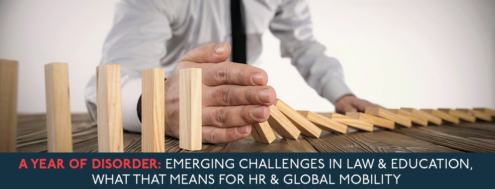 A Year of Disorder – Emerging Issues in Employment Law and Education, and What They Mean for HR and Global Mobility